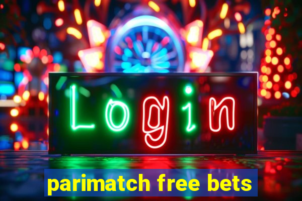 parimatch free bets